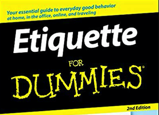 FORGOTTEN ETIQUETTE